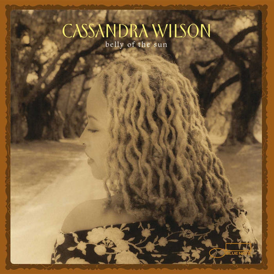Cassandra Wilson - Belly Of The Sun - Pure Pleasure LP Vinyl LP Hub