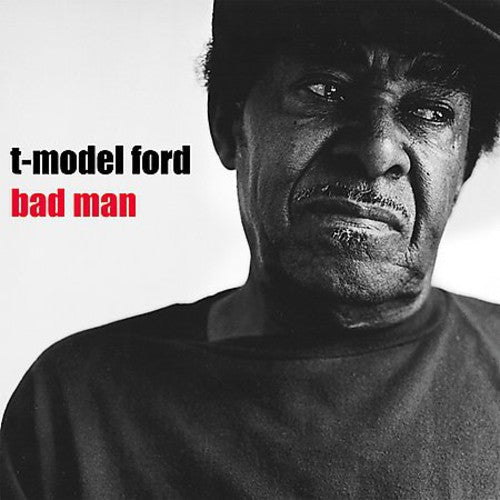 T-Model Ford - Bad Man - LP Vinyl Record Hub