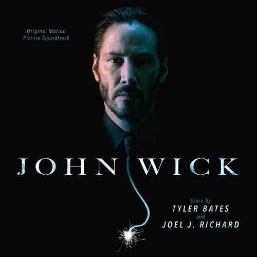 John Wick - Tyler Bates - Original Soundtrack LP Vinyl Record Hub