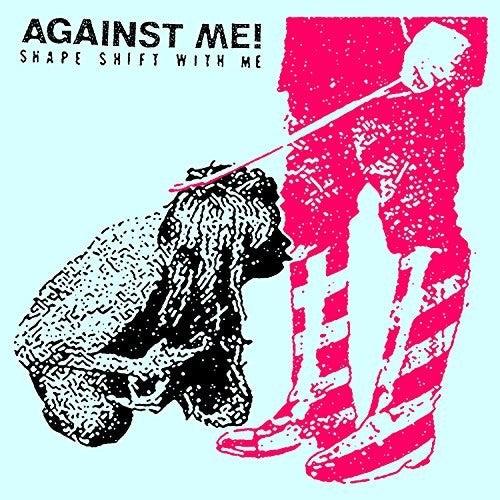 Against Me - Shape Shift With Me - LP Vinyl Record Hub