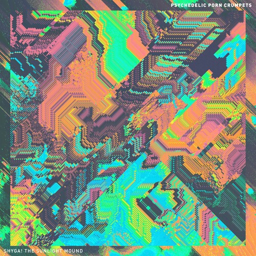Psychedelic Porn Crumpets - SHYGA! The Sunlight Mound - LP Vinyl Record Hub