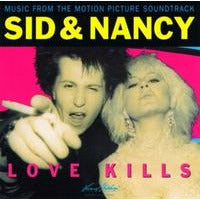 Sid & Nancy: Love Kills  - Music From The Motion Picture Soundtrack - LP Vinyl Record Hub