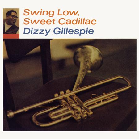 Dizzy Gillespie - Swing Low, Sweet Cadillac - LP Vinyl Record Hub
