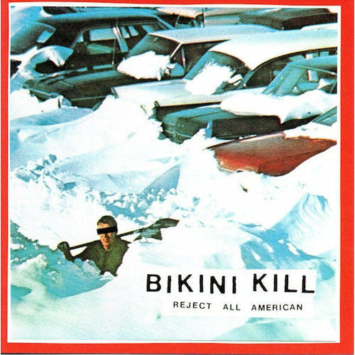 Bikini Kill - Reject All American - LP Vinyl Record Hub