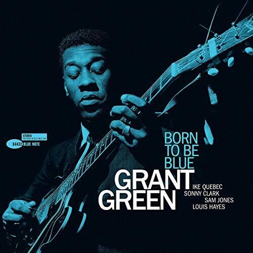 Grant Green - Born To Be Blue - Tone Poet LP Vinyl Record Hub