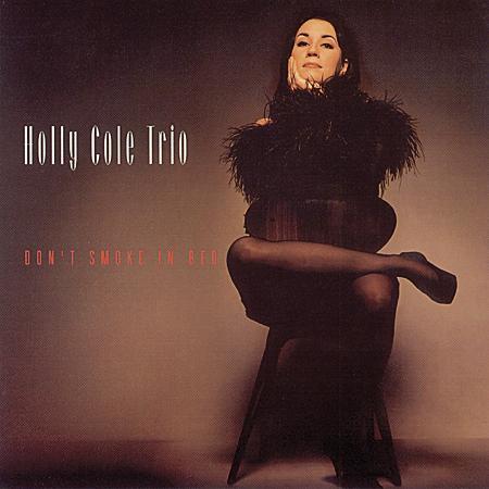 Holly Cole Trio - Don't Smoke In Bed - Analogue Productions 33rpm LP Vinyl LP Hub