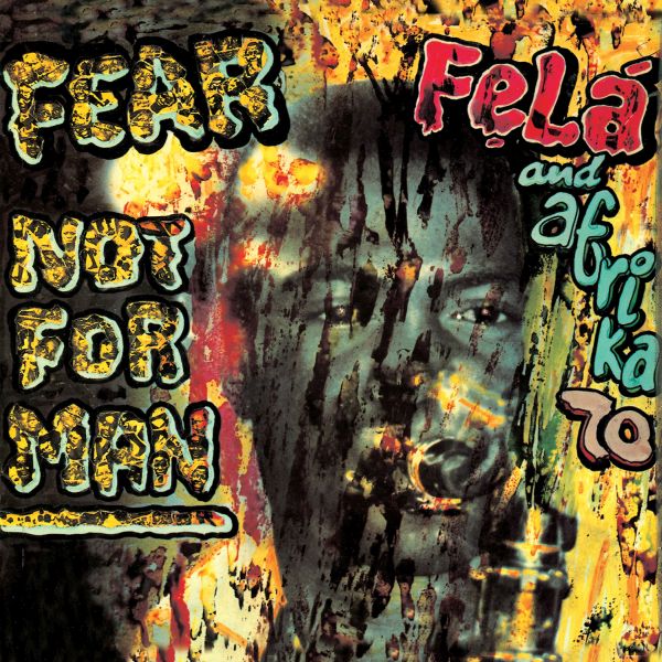 Fela Kuti- Fear Not For Man - LP Vinyl Record Hub