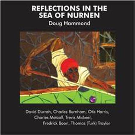 Doug Hammond & David Durrah - Reflections In The Sea Of Nurnen -  Pure Pleasure LP Vinyl LP Hub