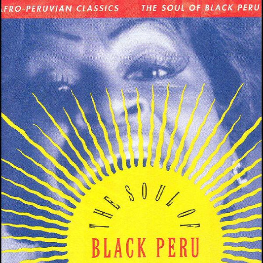Various Artists - Afro-Peruvian Classics: The Soul of Black Peru - LP Vinyl Record Hub