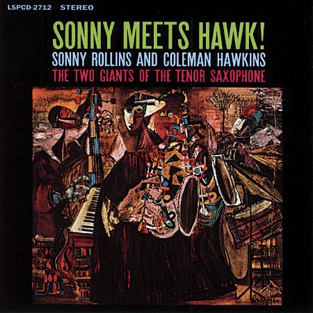 Sonny Rollins and Coleman Hawkins - Sonny Meets Hawk! - Pure Pleasure LP Vinyl LP Hub