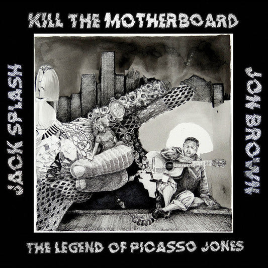 Kill The Motherboard - The Legend Of Picasso Jones - LP Vinyl Record Hub