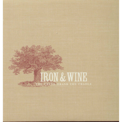 Iron & Wine - Creek Drank the Cradle - LP Vinyl Record Hub