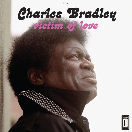 Charles Bradley - Victim of Love - LP Vinyl Record Hub