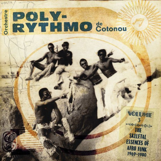 Orchestre Poly-Rythmo de Cotonou - Volume 3: The Skeletal Essences of Afro Funk 1969-1980 - LP Vinyl Record Hub