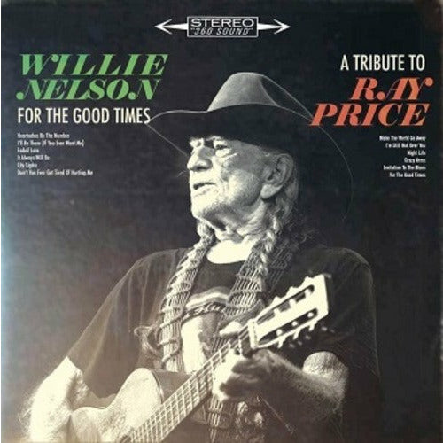 Willie Nelson - For The Good Times: A Tribute To Ray Price - LP Vinyl Record Hub
