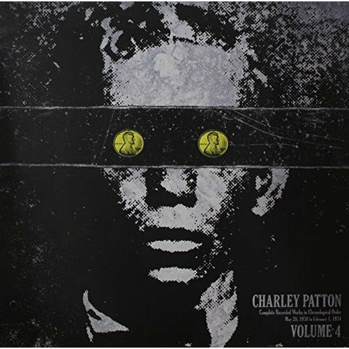 Charley Patton - Complete Recorded Works in Chronological Order 4 - LP Vinyl Record Hub