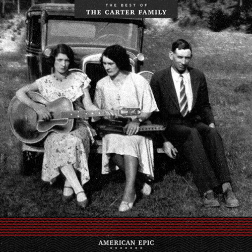 The Carter Family - American Epic The Best Of The Carter Family - LP Vinyl Record Hub
