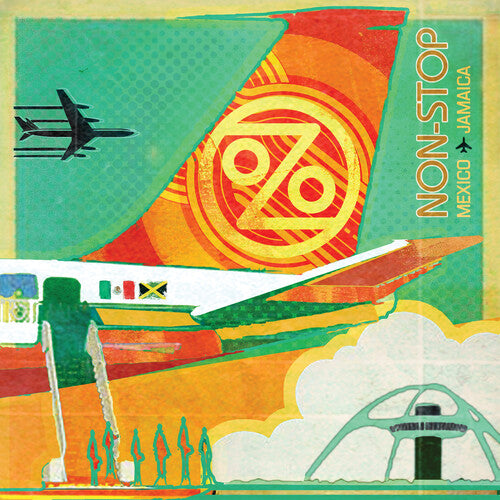 Ozomatli - Non-Stop: Mexico To Jamaica - LP Vinyl Record Hub