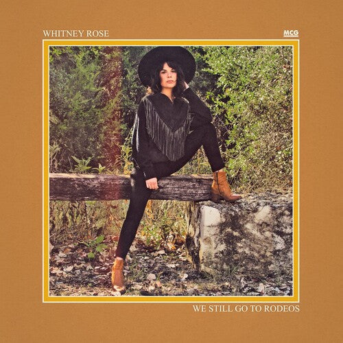 Whitney Rose - We Still Go To Rodeos - LP Vinyl Record Hub