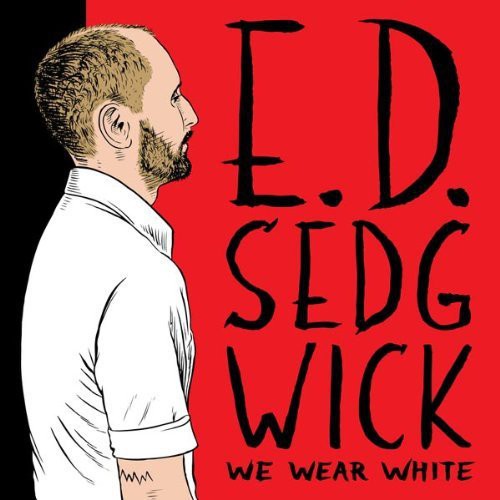 E.D. Sedgwick - We Wear White - LP Vinyl Record Hub