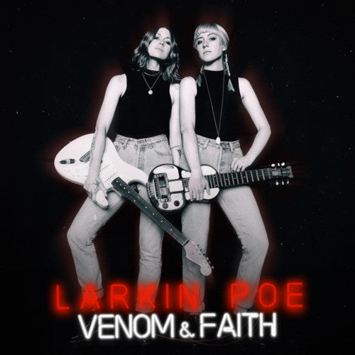 Larkin Poe - Venom & Faith - LP Vinyl Record Hub
