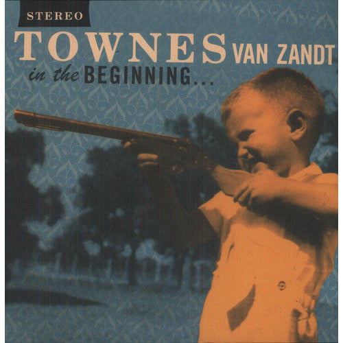 Townes Van Zandt - In The Beginning ... - LP Vinyl Record Hub