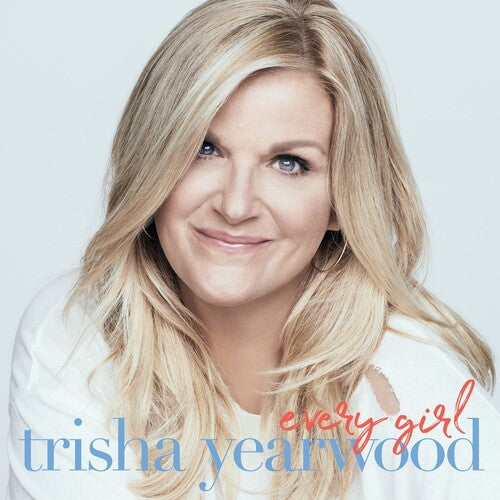 Trisha Yearwood - Every Girl - LP Vinyl Record Hub