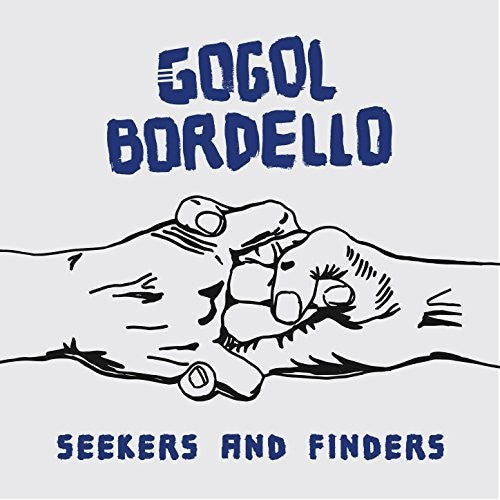 Gogol Bordello - Seekers And Finders - LP Vinyl Record Hub