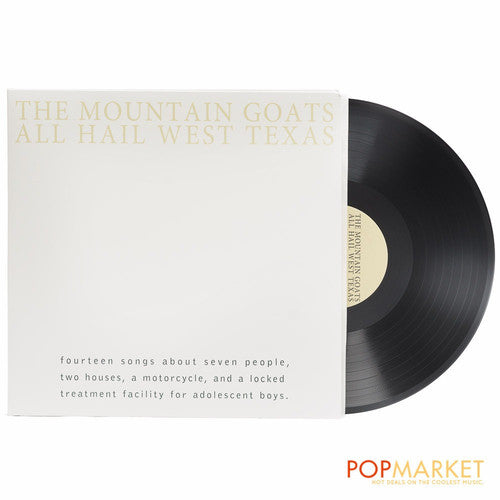 The Mountain Goats - All Hail West Texas - LP Vinyl Record Hub