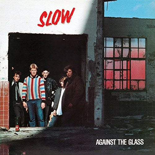Slow - Against The Glass - LP Vinyl Record Hub
