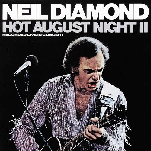 Neil Diamond - Hot August Night II - LP Vinyl Record Hub