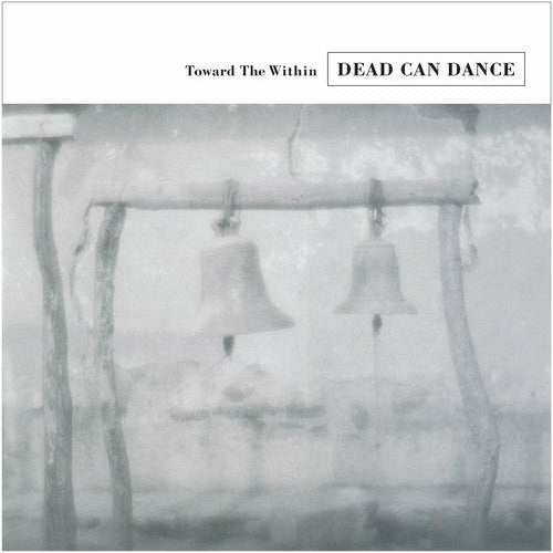 Dead Can Dance - Toward The Within - LP Vinyl Record Hub