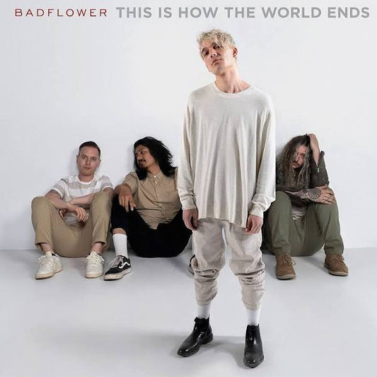 Badflower - This Is How The World Ends - LP Vinyl Record Hub